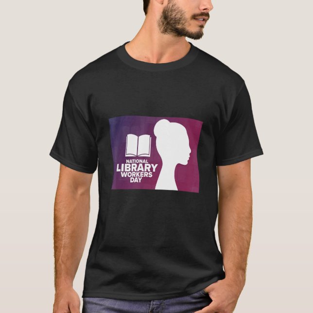 National Library Workers Day T-Shirt (Front)