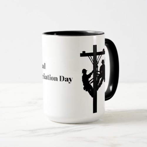 National Lineman Appreciation Day Mug