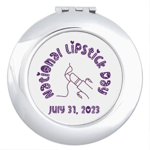 National Lipstick Day July 31 2023    Compact Mirror