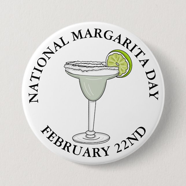 National Margarita Day February 22nd Button (Front)
