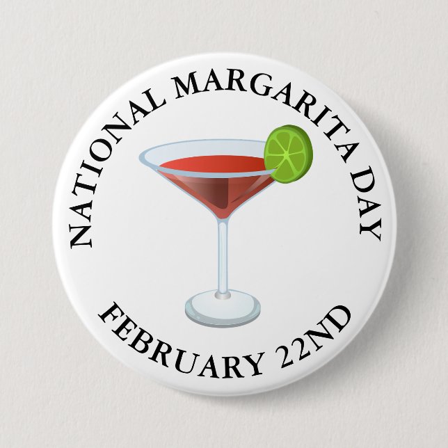 National Margarita Day February 22nd Button (Front)