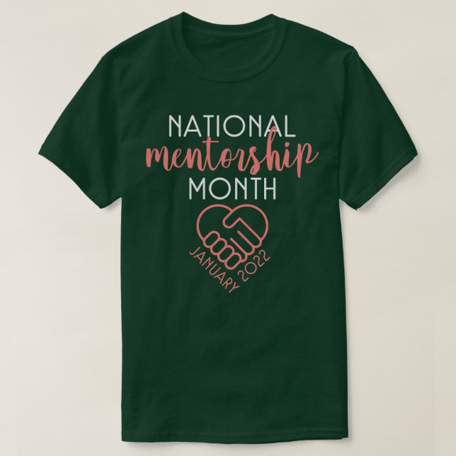 National Mentorship Month January Mentor Teacher I T-Shirt (Design Front)