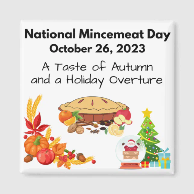 https://rlv.zcache.com/national_mincemeat_day_october_26_2023_magnet-r59a600ae874649af911970fc7ede5b8a_x7j3u_8byvr_644.webp