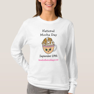 National Mocha Day September 29 Funny Holiday T-Shirt