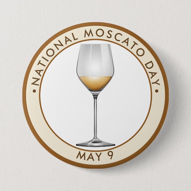 National Moscato Day, white Button (Front)