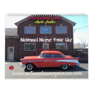 National Name Your car Rockford Lane Auto Sales Ca Calendar