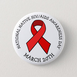 National Native HIV/AIDS Awareness Day Button