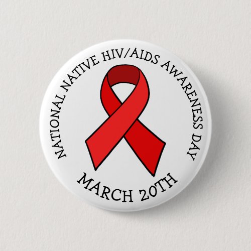 National Native HIVAIDS Awareness Day Button