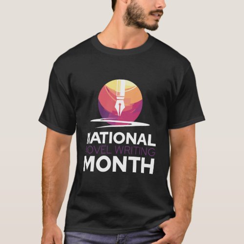 National Novel Writing Month Writer Novelist Autho T_Shirt