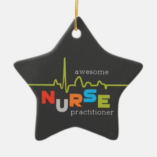 National Nurse Practitioner Week Awesome Ceramic Ornament