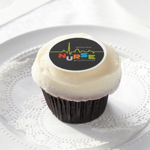 National Nurse Practitioner Week Awesome Edible Frosting Rounds