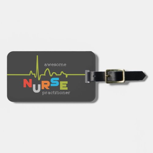 National Nurse Practitioner Week Awesome Luggage Tag