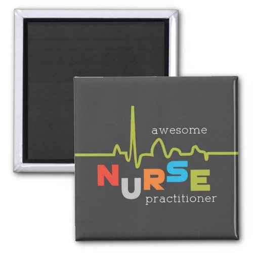 National Nurse Practitioner Week Awesome Magnet