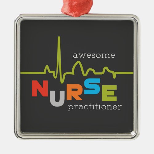 National Nurse Practitioner Week Awesome Metal Ornament