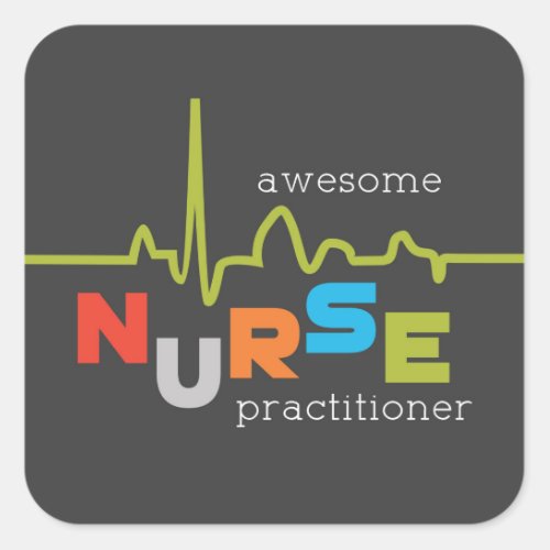 National Nurse Practitioner Week Awesome Square Sticker