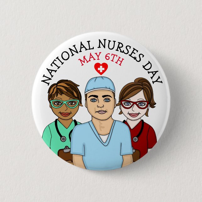 National Nurses Day May 6th   Button (Front)