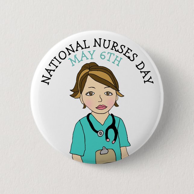 National Nurses Day May 6th Button (Front)