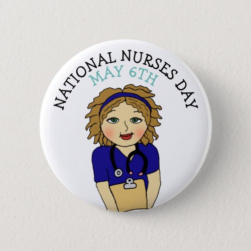 National Nurses Day May 6th Button