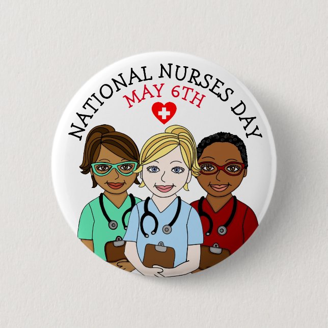 National Nurses Day May 6th Button (Front)