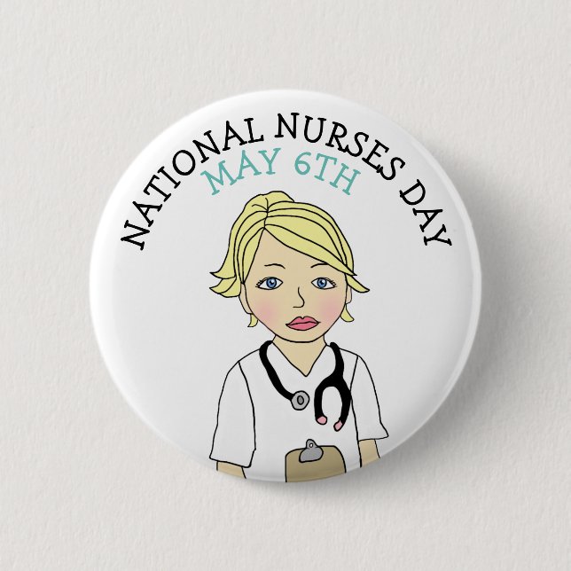 National Nurses Day May 6th Button (Front)