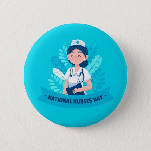 National Nurses Day  Nurse Appreciation Week Button