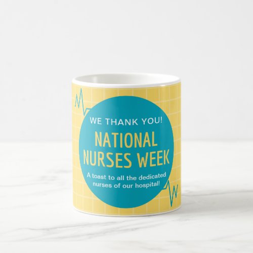 National Nurses Week Coffee Mug