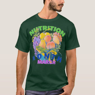 NATIONAL NUTRITION MONTH NUTRITION MONTH 12 T-Shirt
