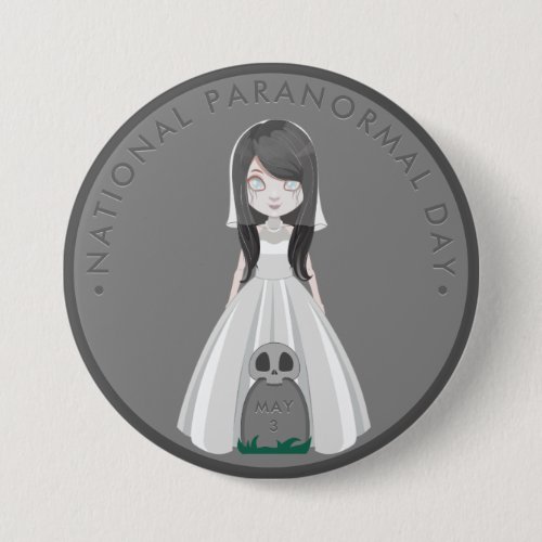 National Paranormal Day ghost bride Button