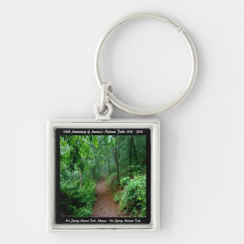 National Park Anniversary Hot Springs Mt Trail Keychain