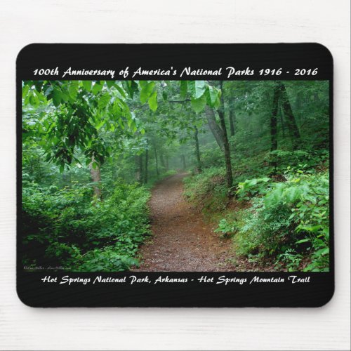 National Park Anniversary Hot Springs Mt Trail Mouse Pad