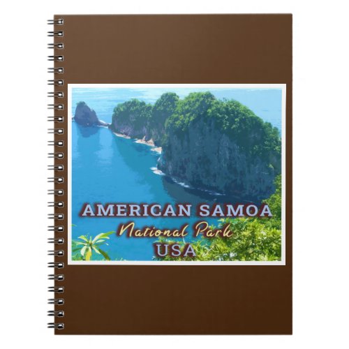 NATIONAL PARK OF AMERICAN SAMOA _ AMERICAN SAMOA NOTEBOOK