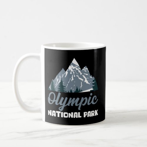 National Park Olympic National Park Mountain Coffee Mug