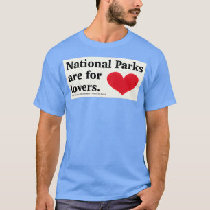 National Parks are for lovers sticker T-Shirt
