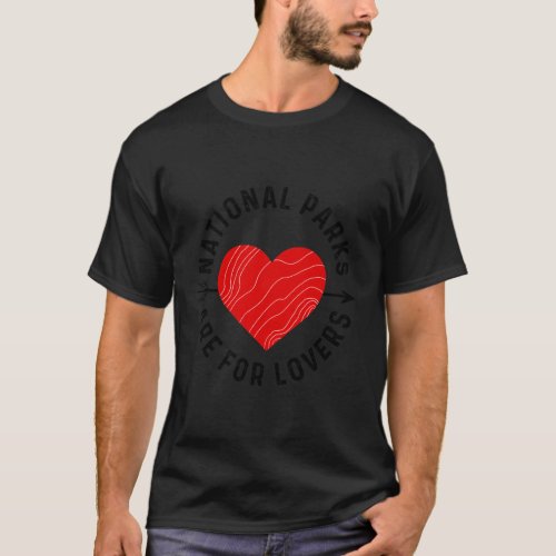 National Parks Are For T_Shirt