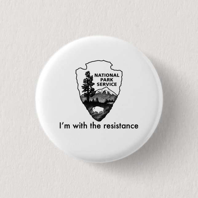 National Parks Service leads the resistance Button (Front)