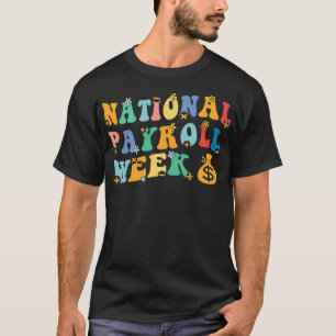 National Payroll Week T-Shirt