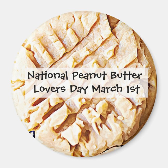 National Peanut Butter Cookie Day March 1st Magnet (Front)