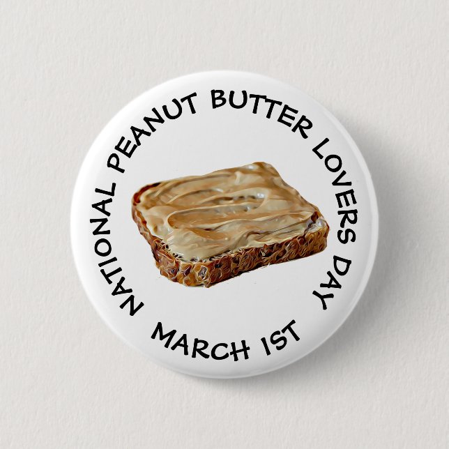 National Peanut Butter Lovers Day March 1st Button (Front)
