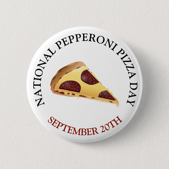National Pepperoni Pizza Day Food Holiday Button (Front)