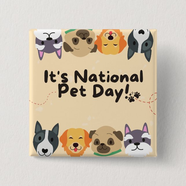National Pet Day Button (Front)