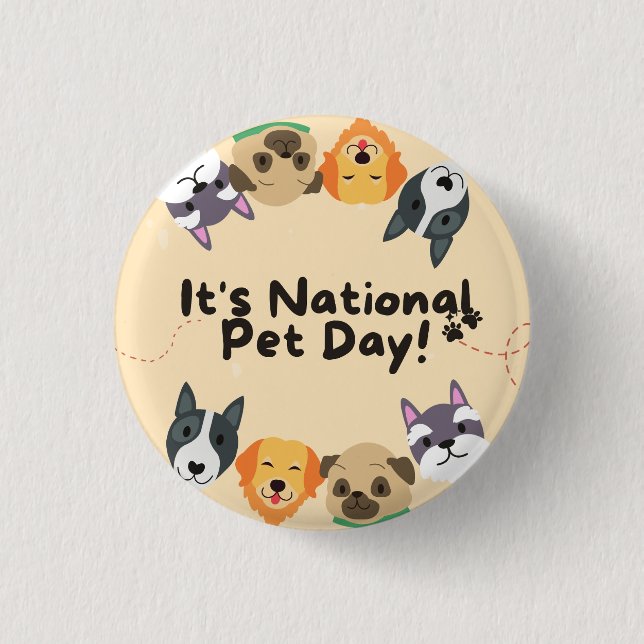National Pet Day Button (Front)