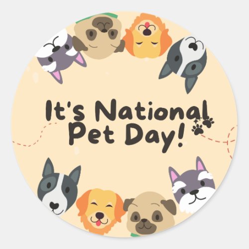 National Pet Day Classic Round Sticker