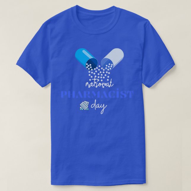 National pharmacist day 16 T-Shirt (Design Front)