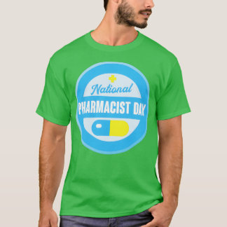 National Pharmacist Day 2 T-Shirt