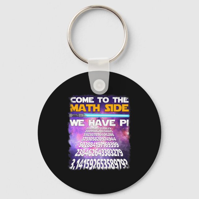 National Pi Day March 14 2025 Come To Math Side  Keychain (Front)