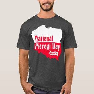 National Pierogi Day Novelty Polish Dumpling T-Shirt