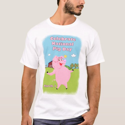 National Pig Day March 1st T_Shirt