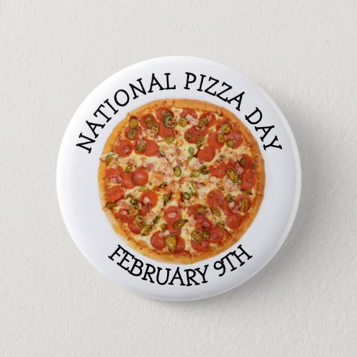 National Pizza Day February 9th Holiday Button