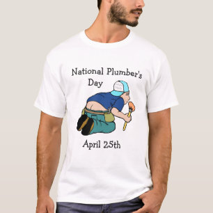 National Plumber's Day April 25th Shirt