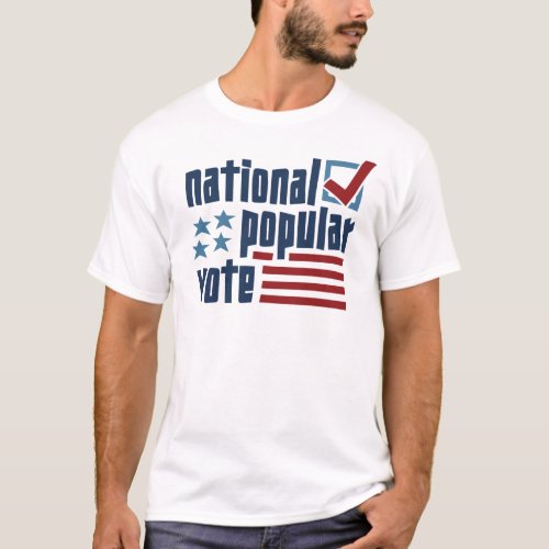 National Popular Vote _ Flag Style T_Shirt